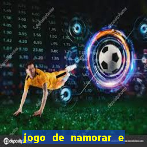 jogo de namorar e fazer filho